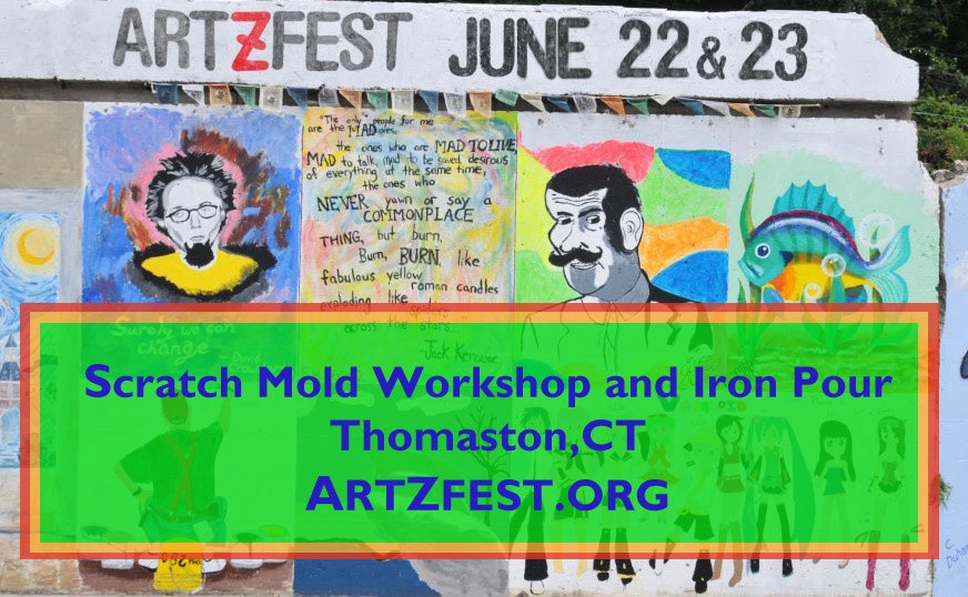 ArtZfest Scratch Mold Workshop and Iron Pour